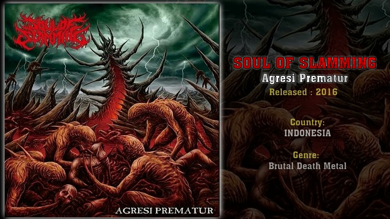 Soul of Slamming (INA) - Agresi Prematur (Full Album) 2016