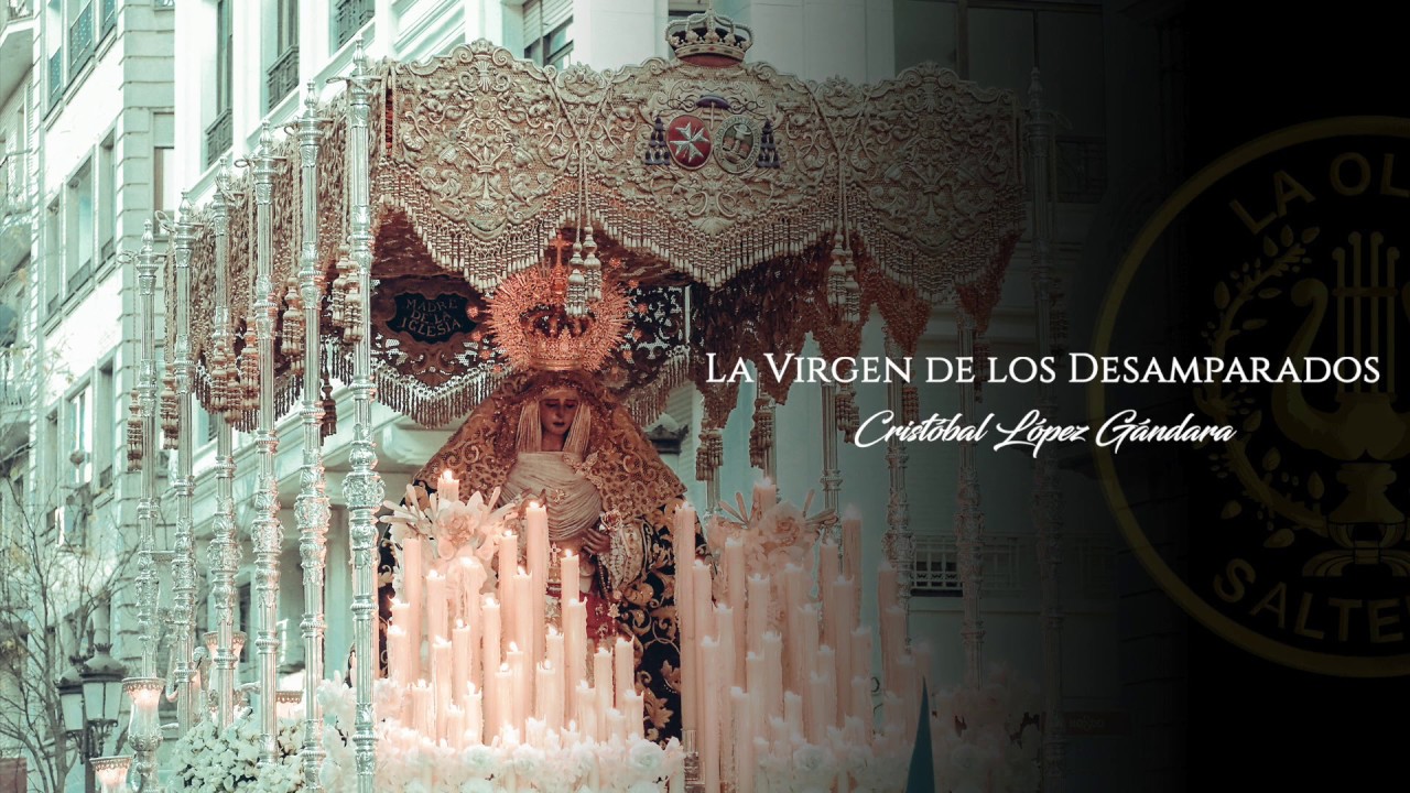 La Virgen de los Desamparados | La Oliva de Salteras | Crucifixus 2019
