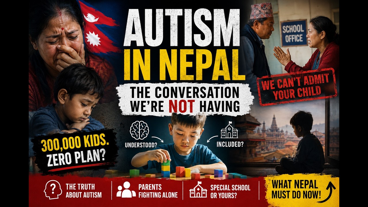 Autism in Nepal: The Hidden Crisis Nobody Talks About | REVISIT SCHOOL | Video #47