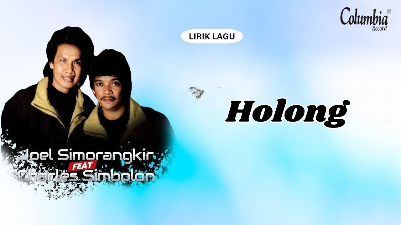 Charles Simbolon & Joel Simorangkir - Holong (Video Lirik)