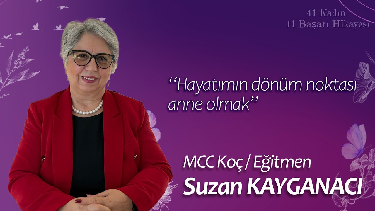 41 Kadın 41 Başarı Hikayesi: Suzan Kayganacı
