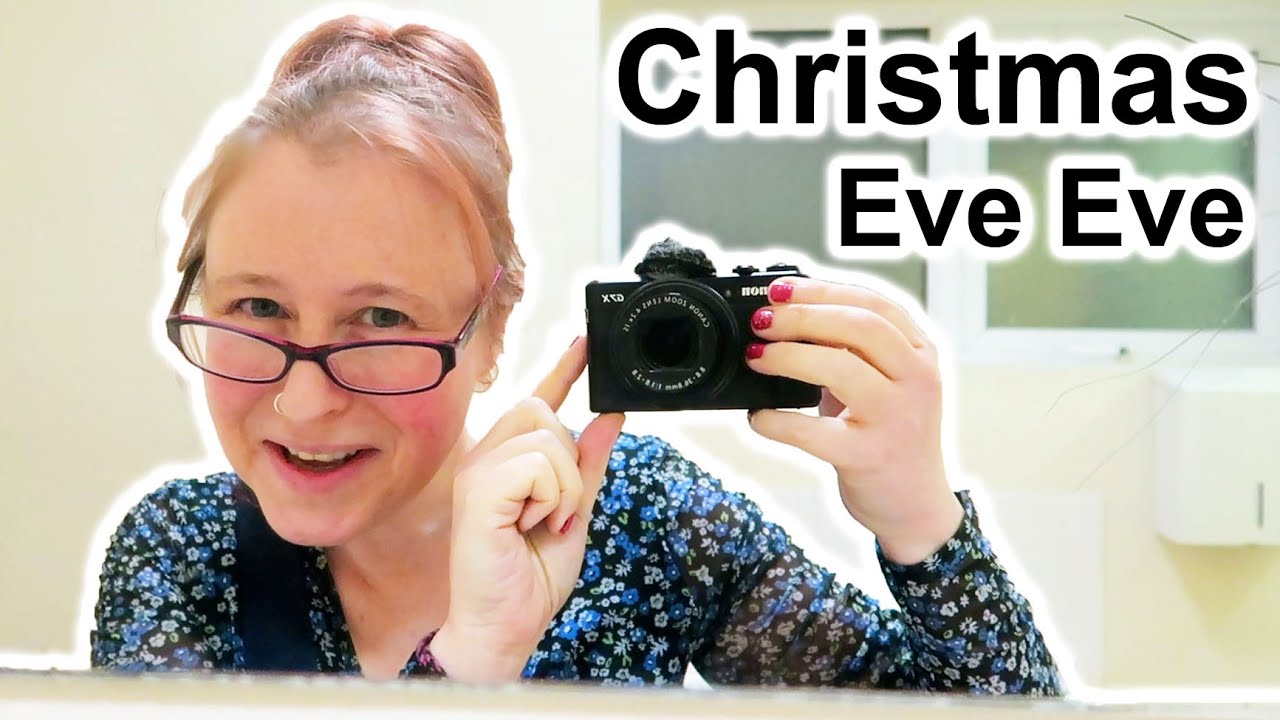 CHRSTMAS EVE EVE: DAILY VLOGS UK