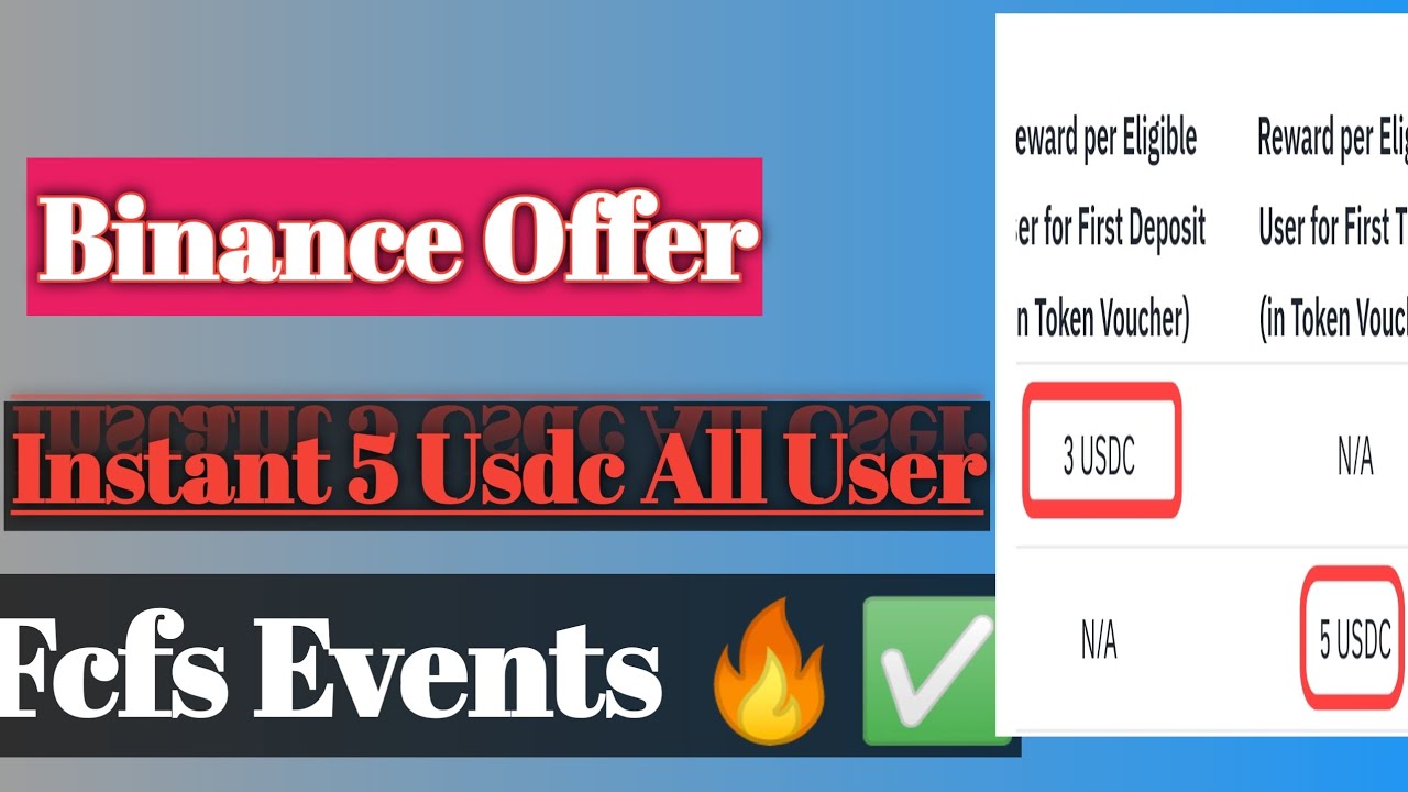 Binance Exchange Fcfs Events 5$ - 50$ Usdc Per User🔥✅