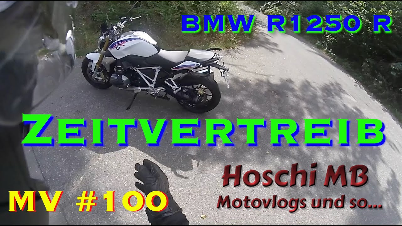 BMW R 1250 R / Zeitvertreib / #usemyeyes / MotoVlog #100
