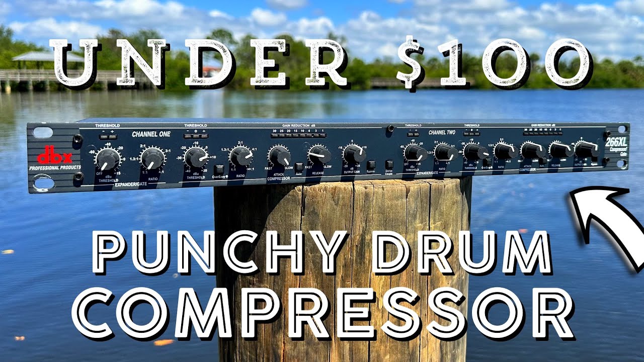 Punchy Drum Compressor under $100 - DBX 266XL