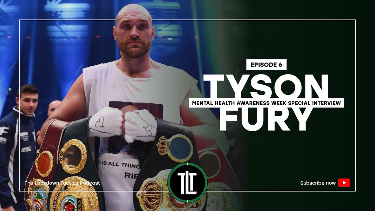 Episode 6 - Tyson Fury - The Lockdown Tactics