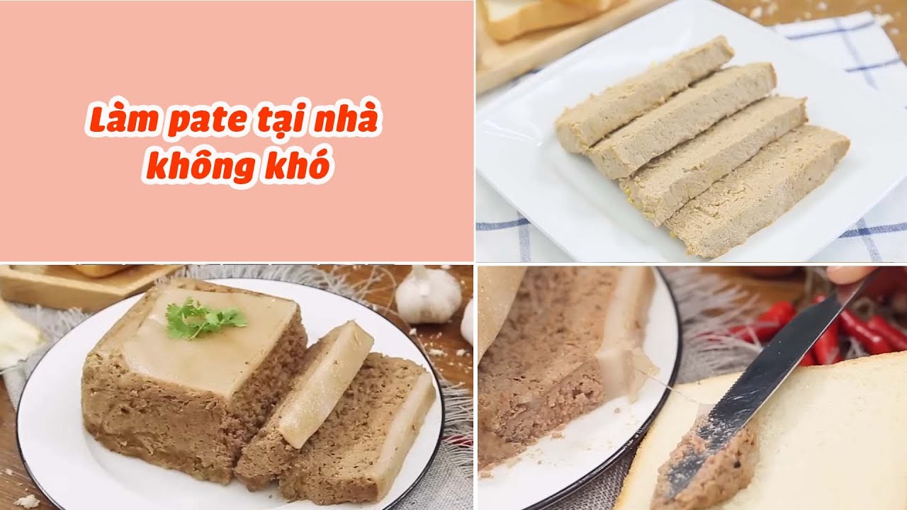 Hướng Dẫn Cách Làm Pate Tại Nhà | Feedy VN