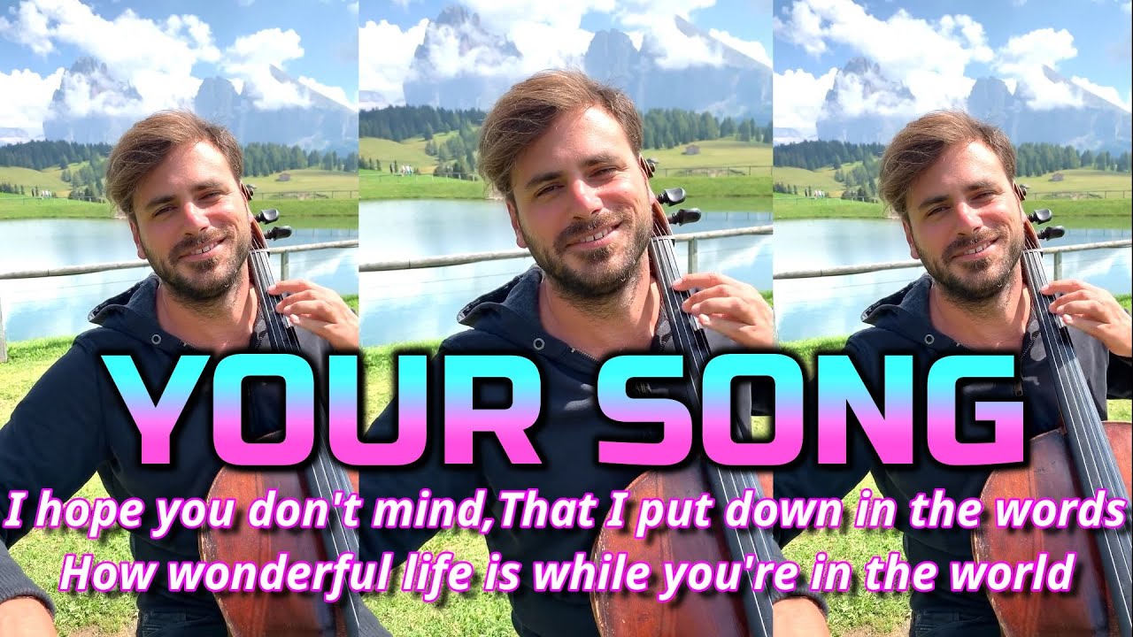 HAUSER YOUR SONG (ELTON JOHN EXTENDED LYRICS)