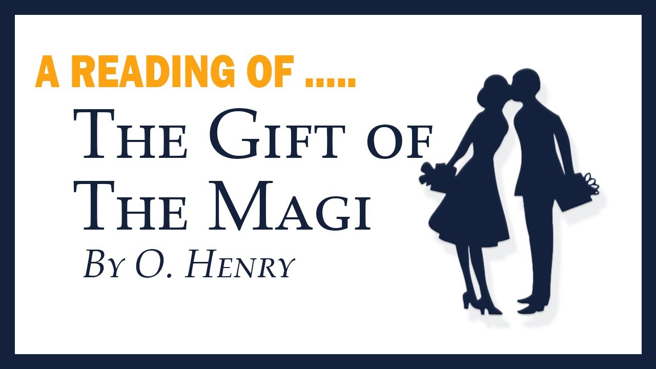 The Gift of the Magi,  by O. Henry. With Subtitles and a Video of the Narrator.