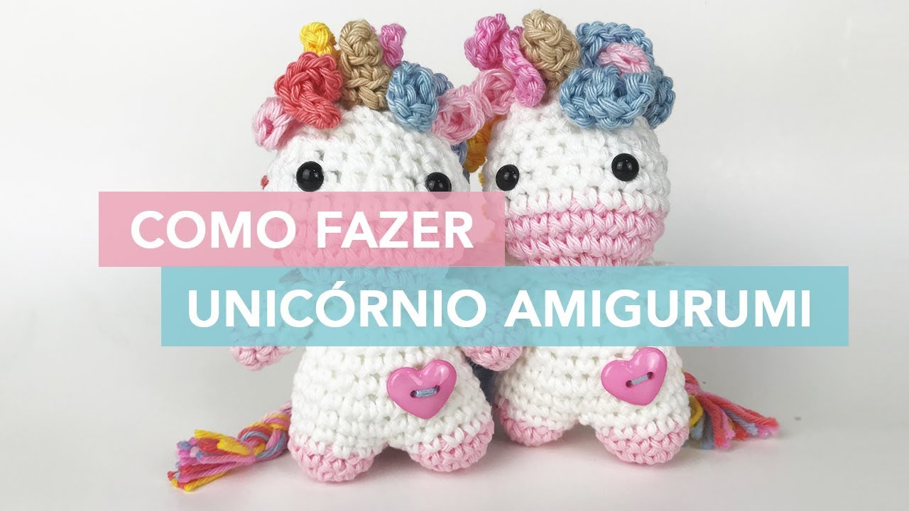 🦄 Como fazer um Unicórnio de crochê