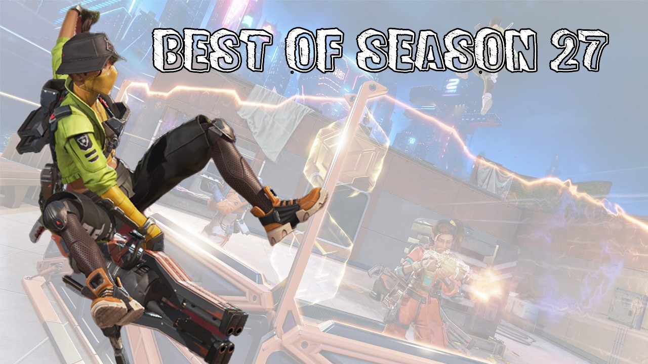 Best of Season 27 Ranked | Apex Legends