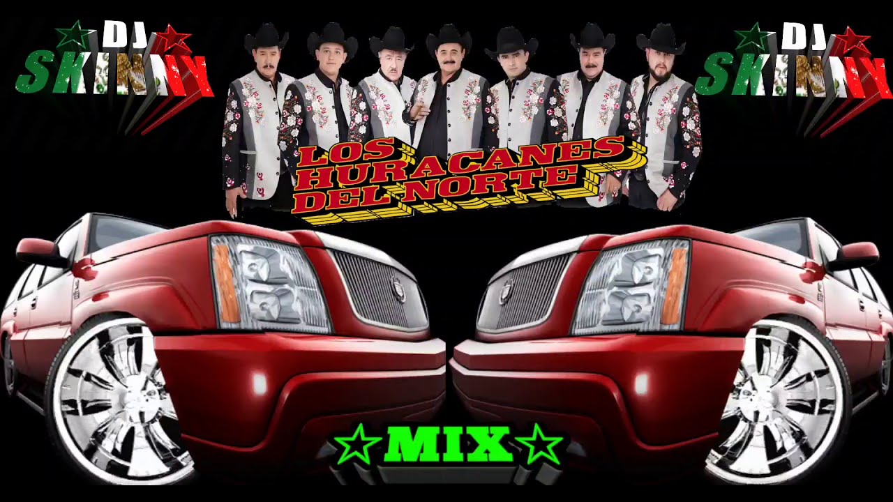 Mix Puras pa' pistaer《 LOS HURACANES DEL NORTE》