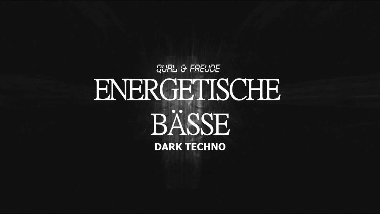 ENERGETISCHE BÄSSE | DARK TECHNO MIX