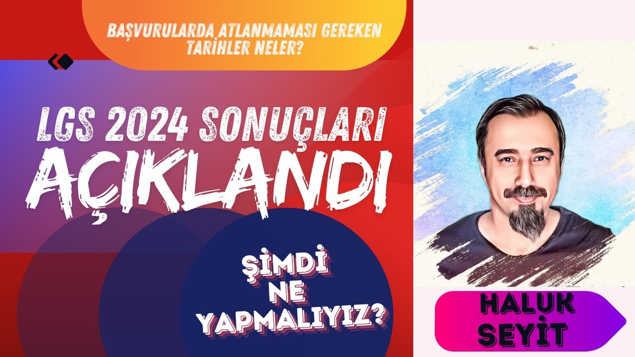 LGS 2024 SONUÇLARI AÇIKLANDI / BUNDAN SONRA NE YAPMALIYIZ? / ÖNEMLİ TARİHLERE DİKKAT