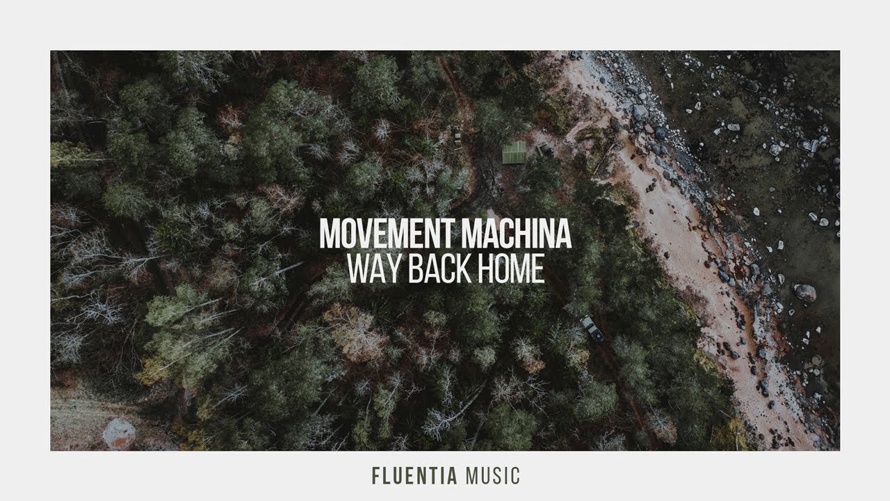 Movement Machina - Way Back Home