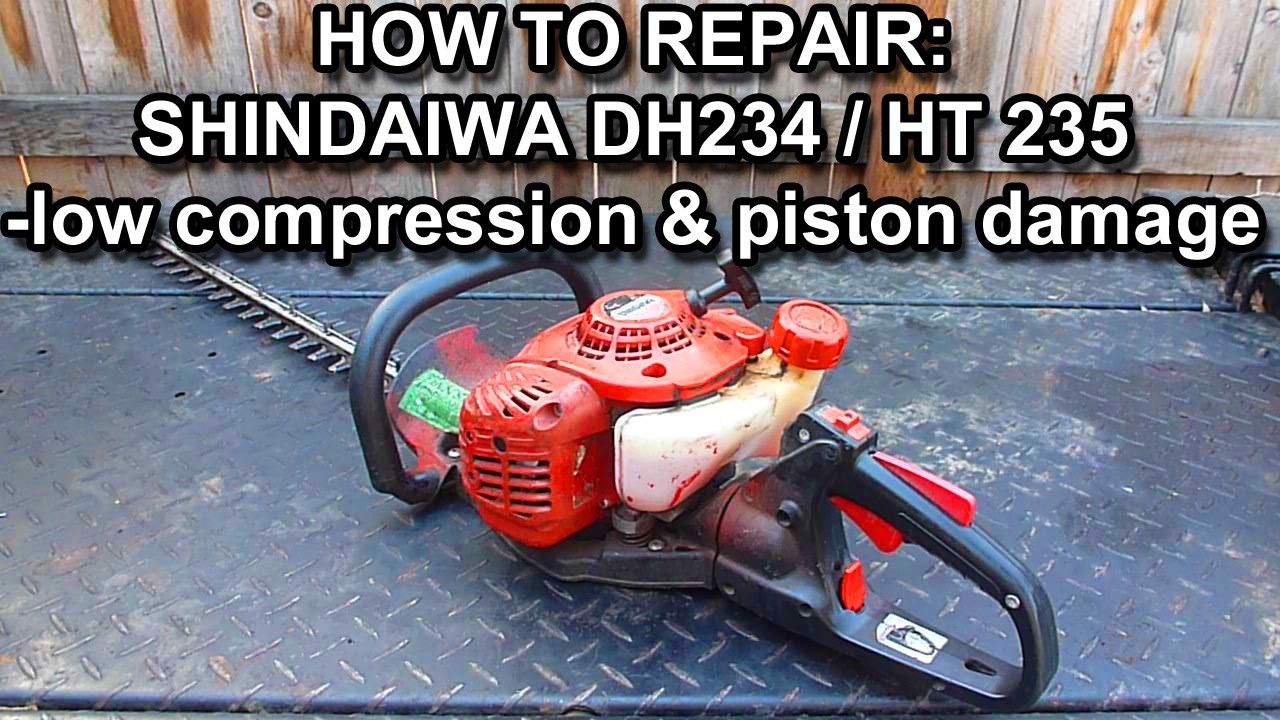 How To Repair Shindaiwa DH235 Or HT235 Hedge Trimmer Low Compression And Damaged Piston And Cylinder