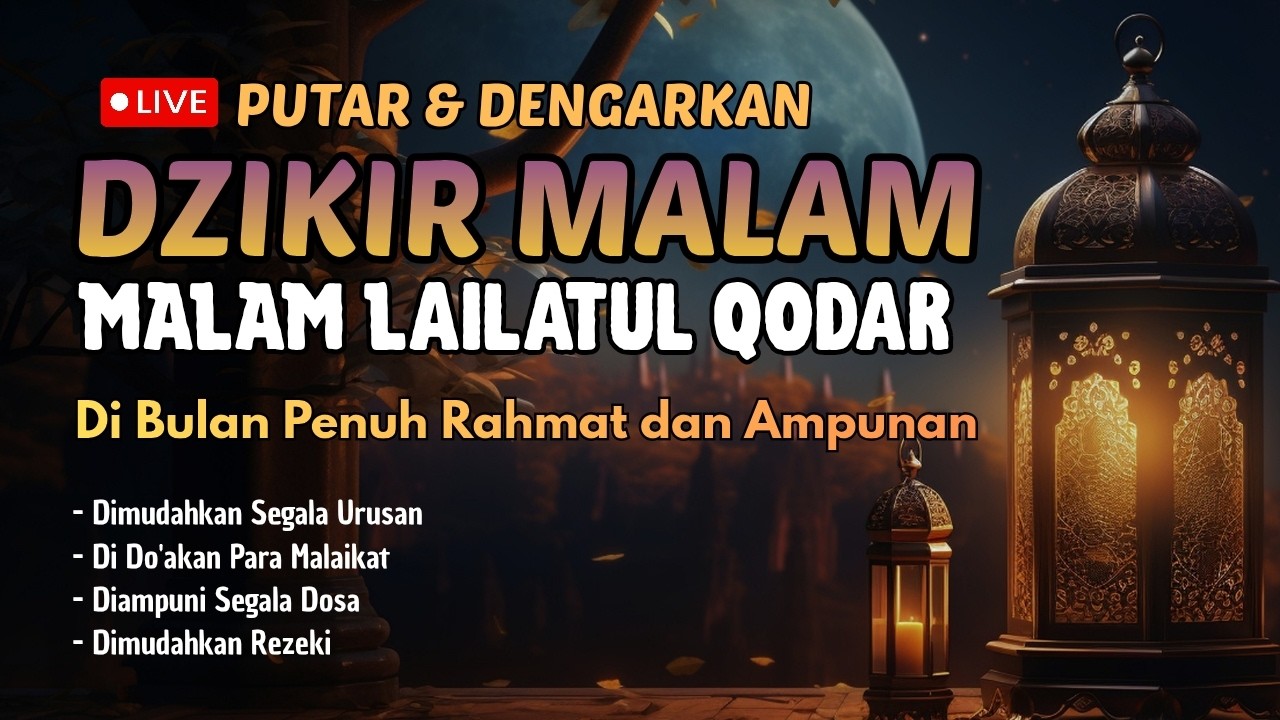 Dzikir Malam Hari - Lauhul Mahfudz | Putar Setiap Hari di Rumah, Kantor, Tempat Usaha
