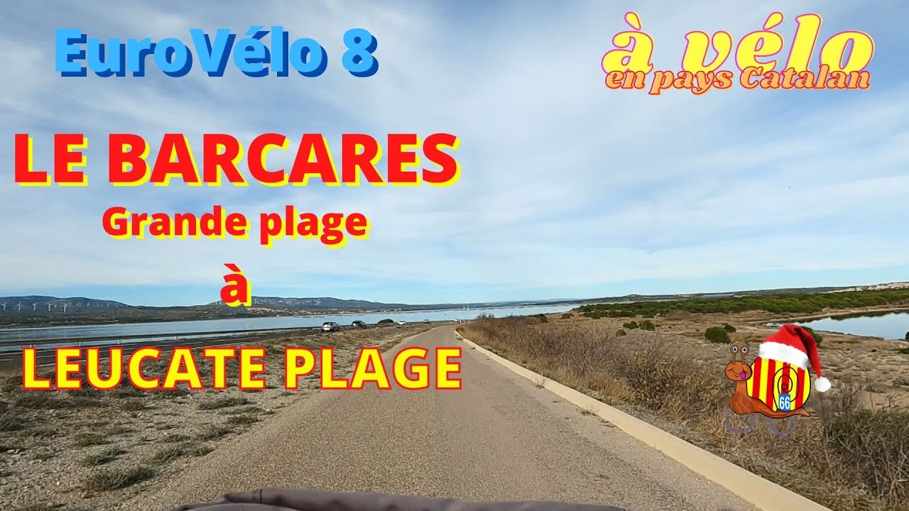 EuroVélo 8 : de LE BARCARES à LEUCATE PLAGE à vélo par Les Pédaleurs 66