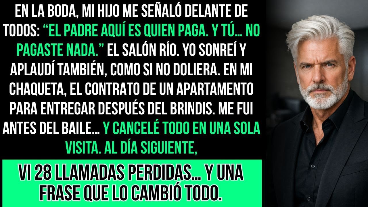 Mi Hijo Me Señaló En La Boda: “El Padre Aquí Es Quien Paga… Tú No.” Entonces…
