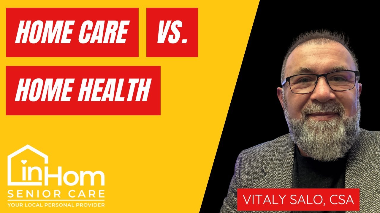 Home Care vs Home Health