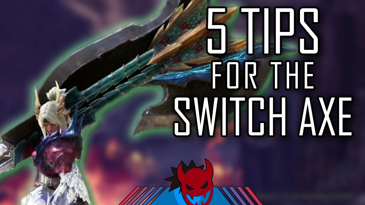 5 SWITCH AXE TIPS | Monster Hunter World Iceborne