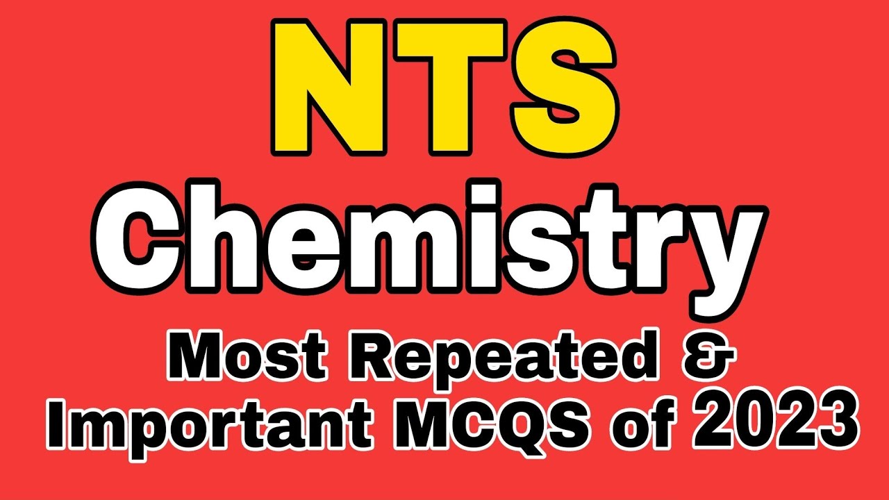 Chemistry MCQS | NTS Chemistry MCQS | NTS Chemistry MCQS with Answers | PPSC lecturer Test MCQ 2024