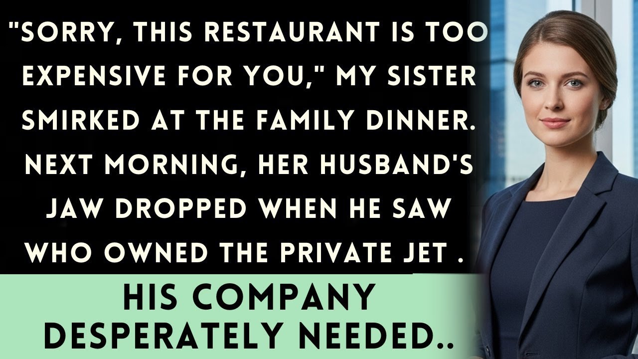 I Was "Too Poor" For The Family Dinner—Until They Saw My Private Jet