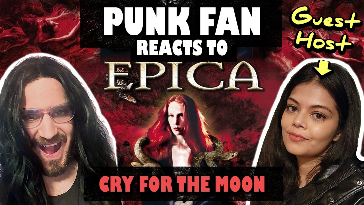 Превращение панк-фаната в поклонника Epica - Cry For The Moon (Реакция на первое прослушивание!)