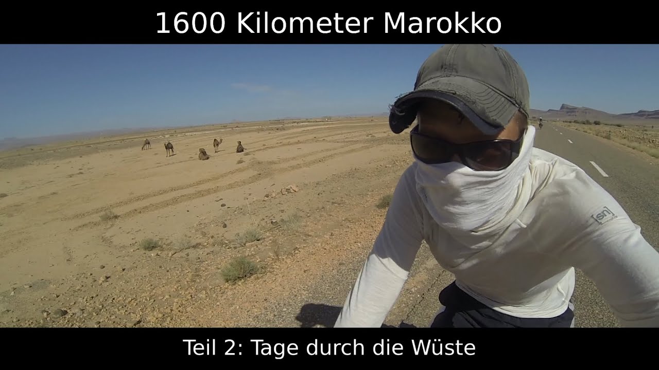 1600 Kilometer Marokko - mit dem Fahrrad durch Nordafrika - Teil 2/4: Tage durch die Wüste