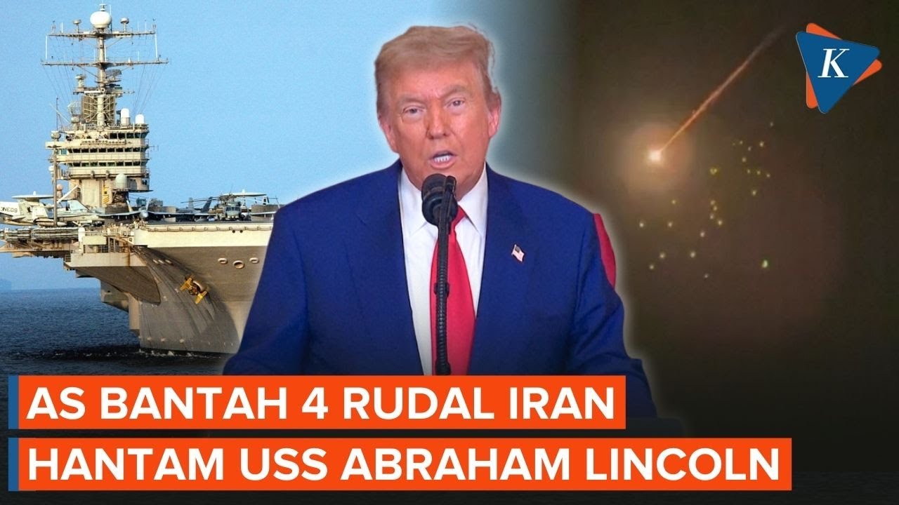 AS Bantah Rudal Iran Hantam Kapal Induk USS Abraham Lincoln: Mendekat Saja Tidak