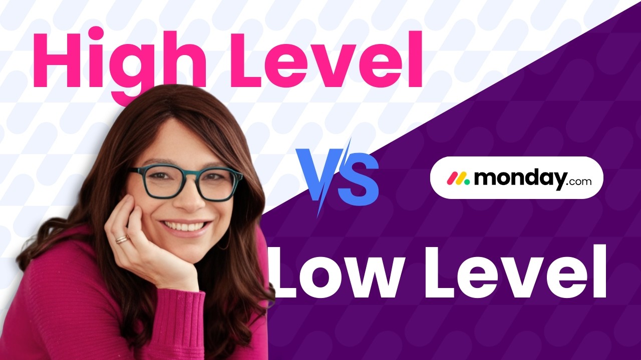 High Level vs Low Level Boards Step-by-Step Guide | monday.com workflow structure