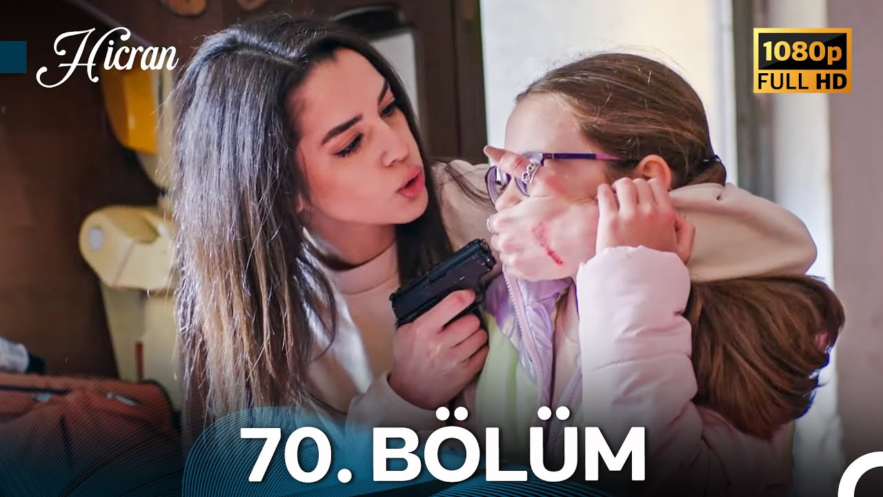 Hicran 70. Bölüm - Full HD