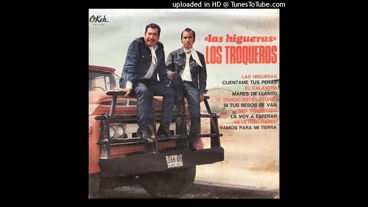 Los Troqueros - Las Higueras (Disco Completo)