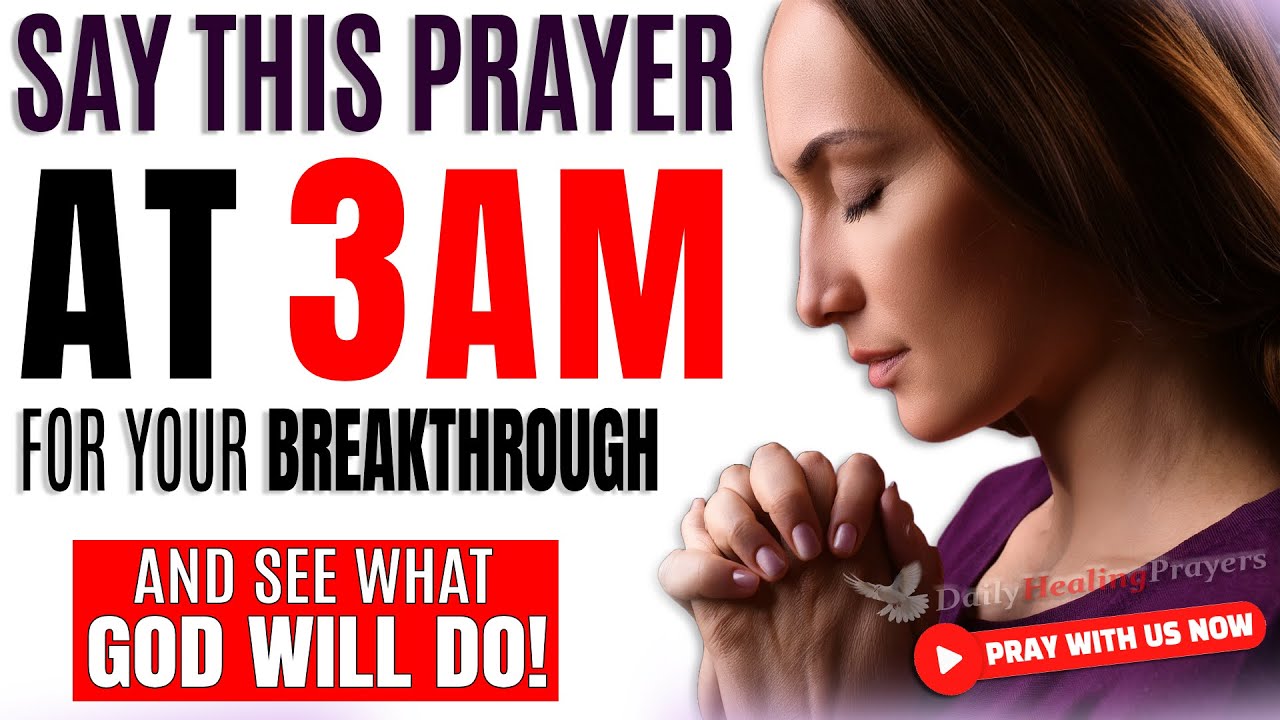 When You Wake Up At 3AM-5AM, Pray This Powerful Early Morning Prayer For Blessings And Breakthrough