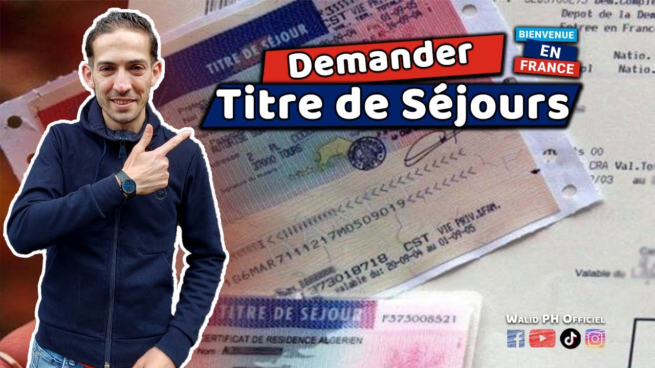 Demande Titre de Séjours étudiant en France la procédure en détaille طلب بطاقة الإقامة بفرنسا للطالب