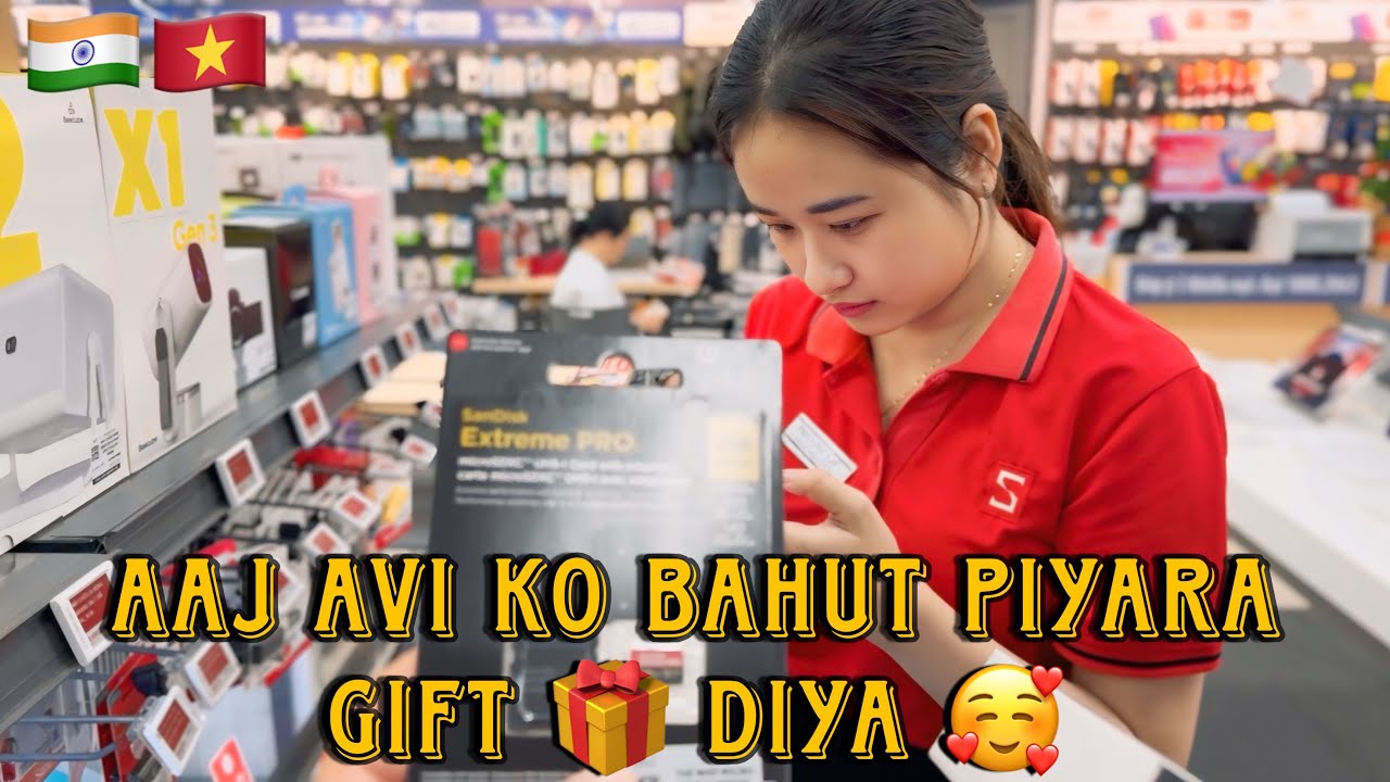 Aaj Avi Ko Bahut Piyara Gift 🎁 Diya | India 🇮🇳 Vietnam 🇻🇳 Couple 😍