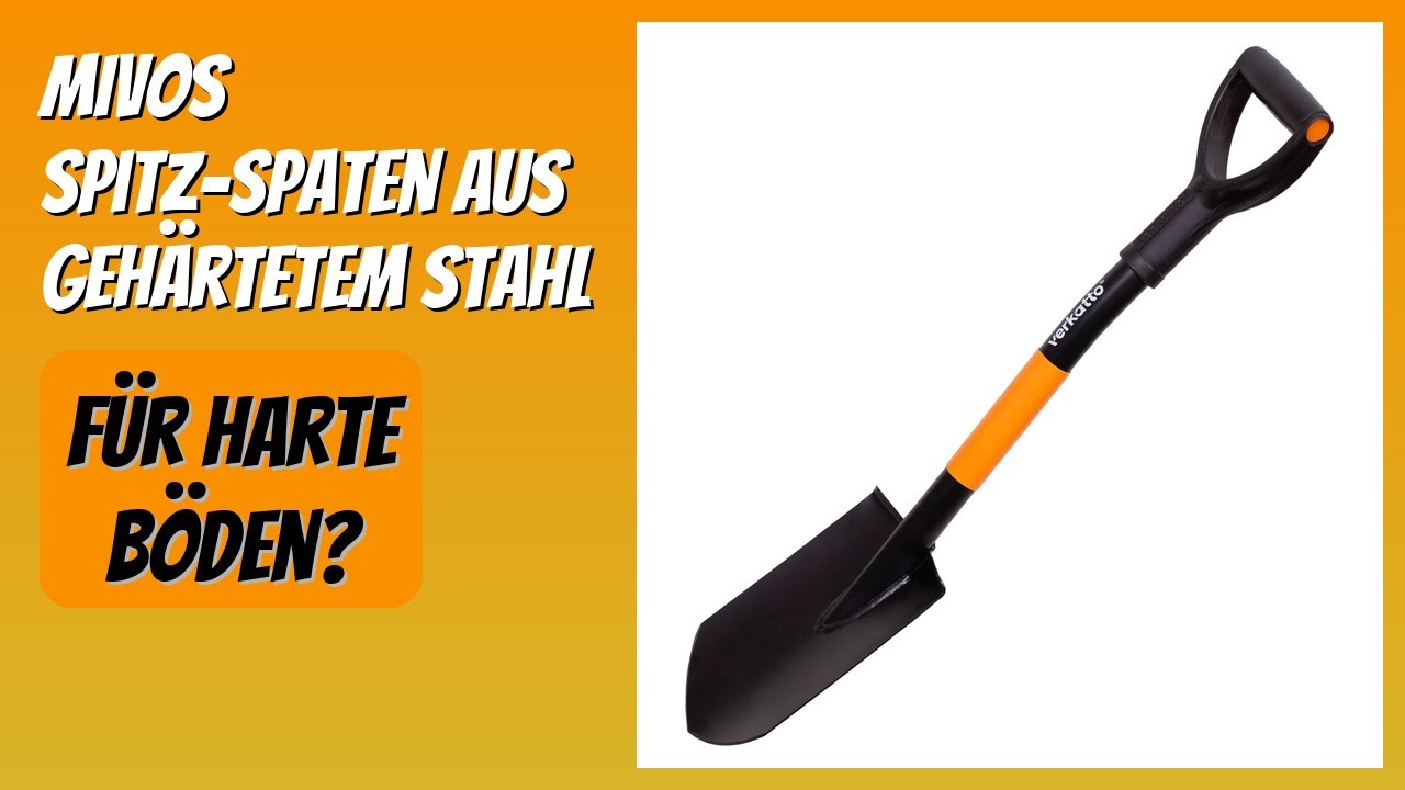 BEWERTUNG (2026): MIVOS Spitz-Spaten aus Gehärtetem Stahl. Infos