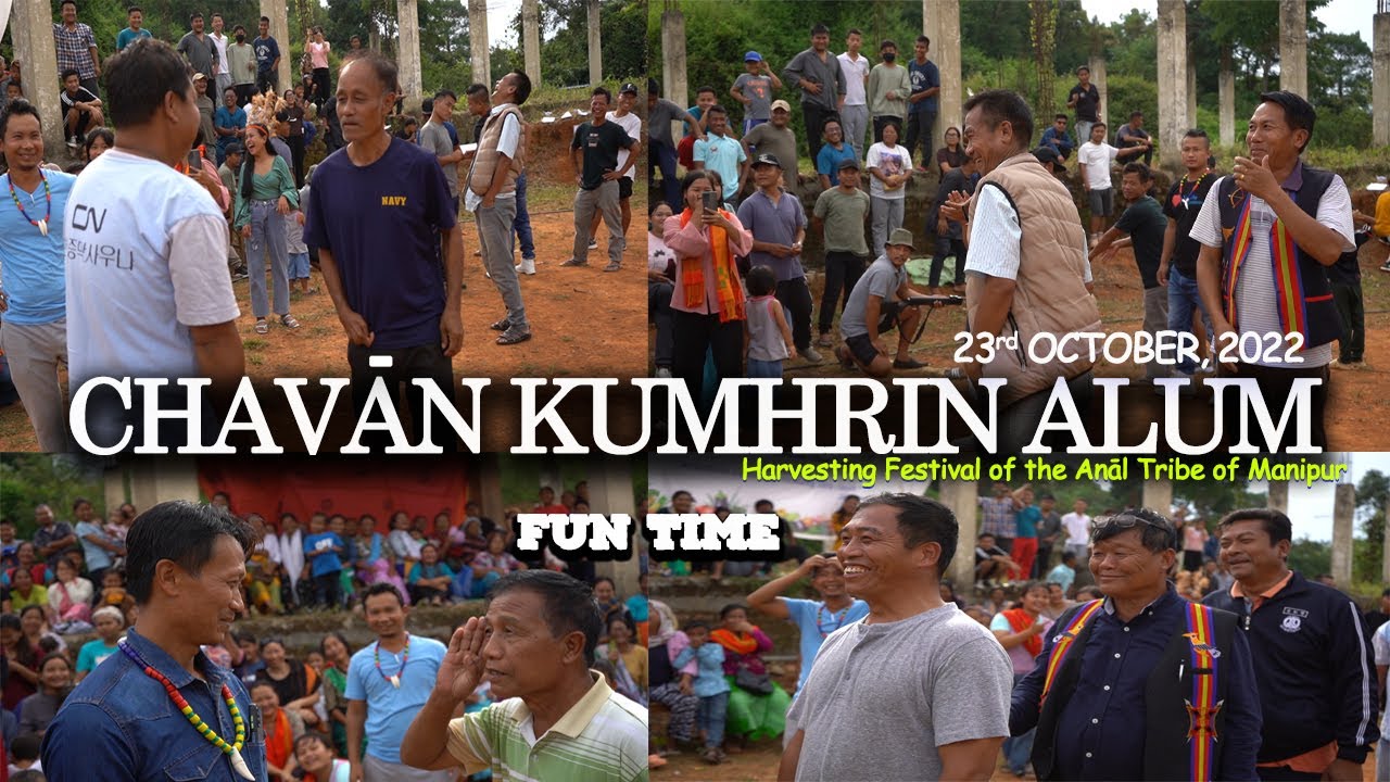 Chavān Kumhrin Alum |Harvesting Festival of the Anāl Tribe|Chakpikarong Village|Fun time