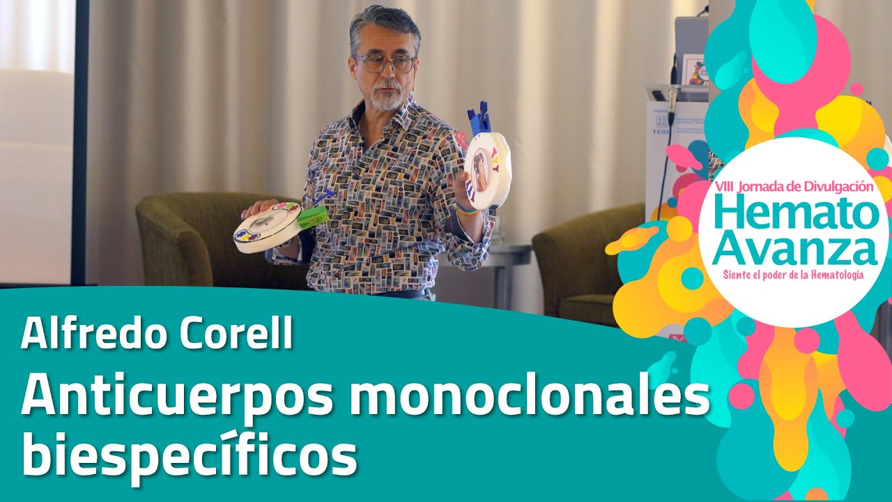 #HematoAvanza2024 - Anticuerpos monoclonales biespecíficos -Alfredo Corell