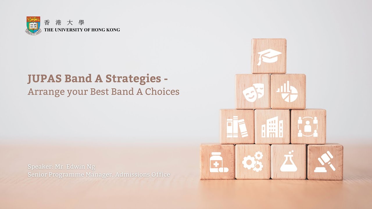 JUPAS Band A Strategies 2024 - Arrange your Best Band A Choices