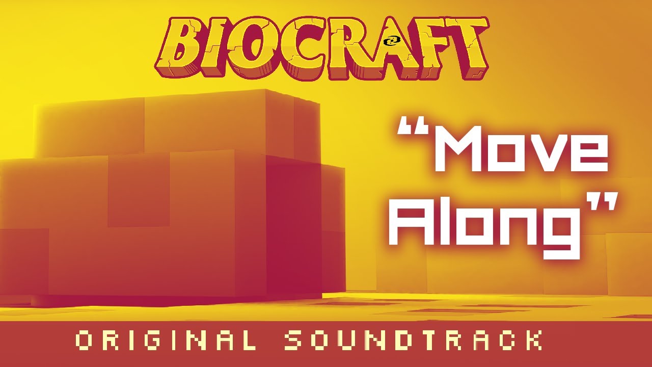 Move Along - From BioCraft: The Original Soundtrack