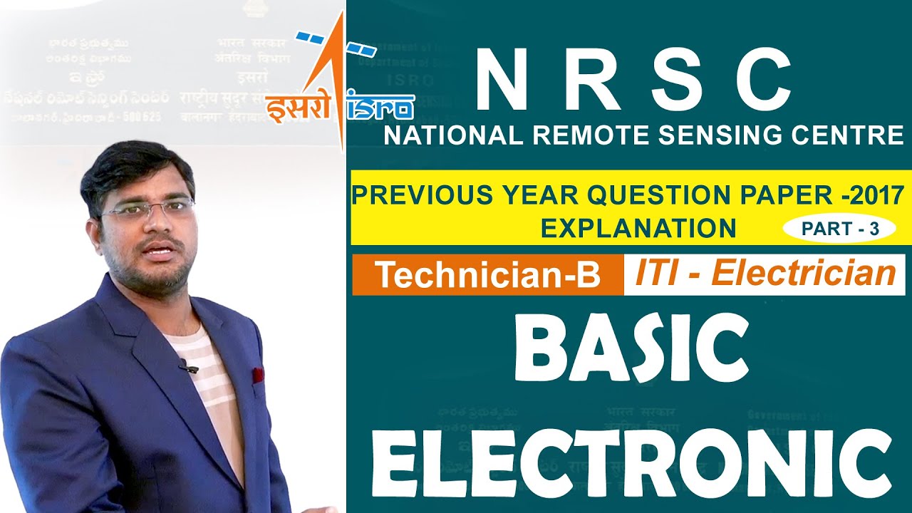 Basic Electronic||ISRO-NRSC Technician B||ITI -Electrician||Previous Year Question Paper Explanation
