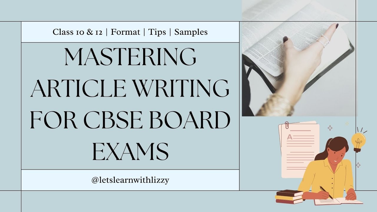 How to Master Article Writing for CBSE Board Exams | Format, Tips, Samples & Full Marks Strategy
