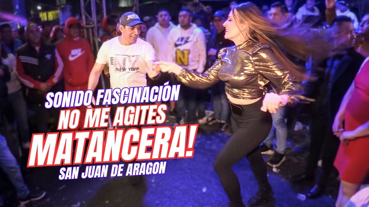 👉 No Me Agites, Matancera! | Sonido Fascinacion | San Juan de Aragon | Org Warriors