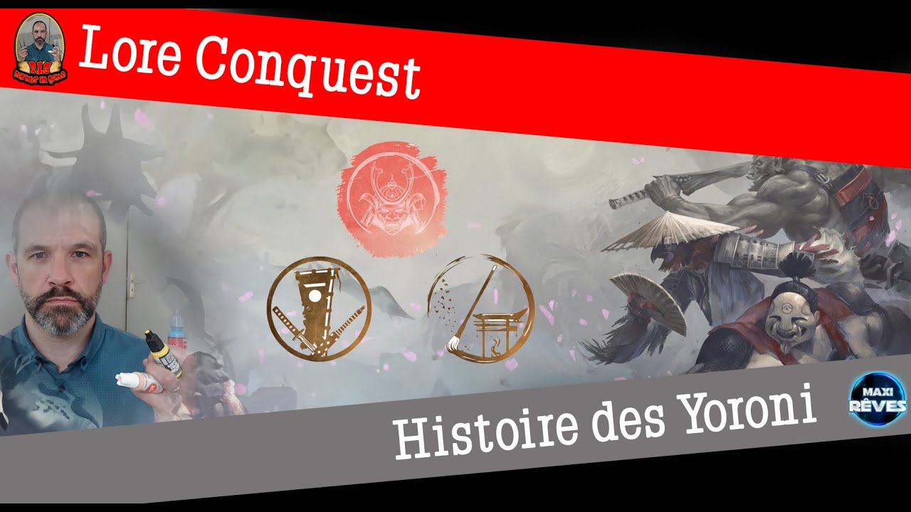 Lore Conquest   Histoire des Yoroni