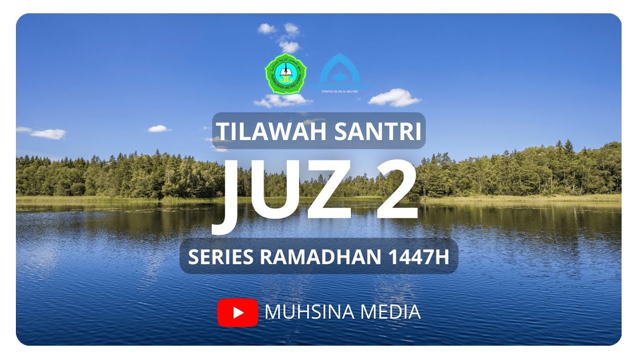 TILAWAH JUZ 2 SANTRI AL MUHSIN | ANANDA RIFKY FAIRUZ SANTRI MA TAHFIZH AL MUHSIN METRO