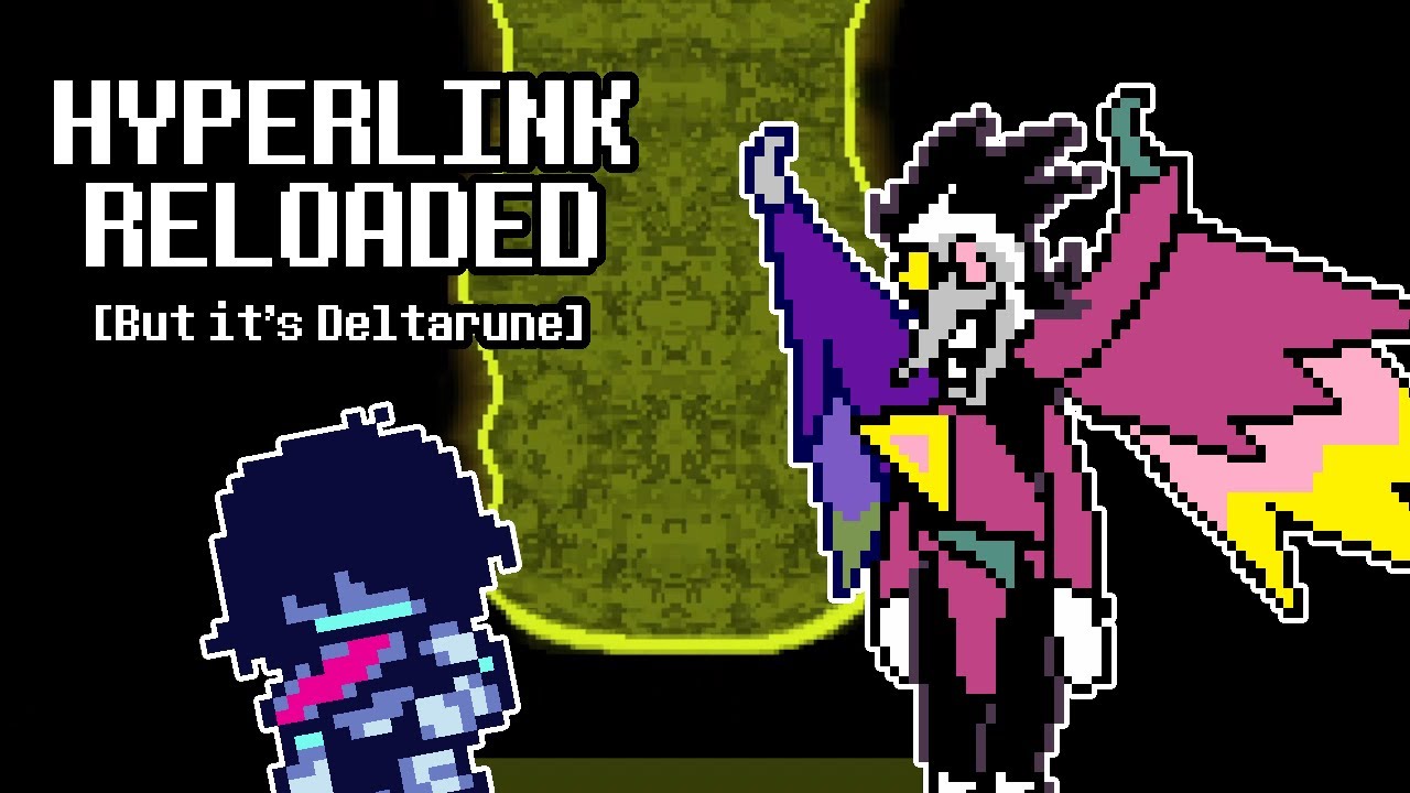 HYPERLINK RELOADED - But it's Deltarune [Mod Release + Download]