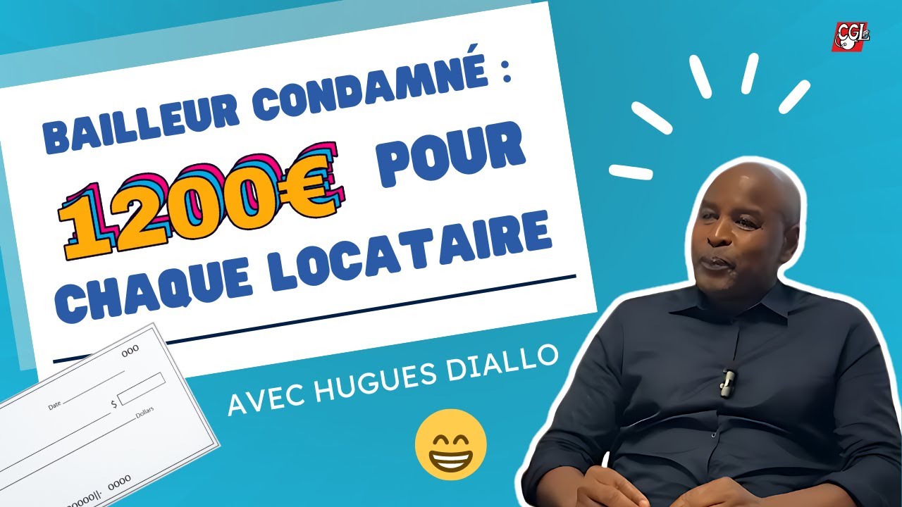 Bailleur condamné : 1200€ pour chaque locataire