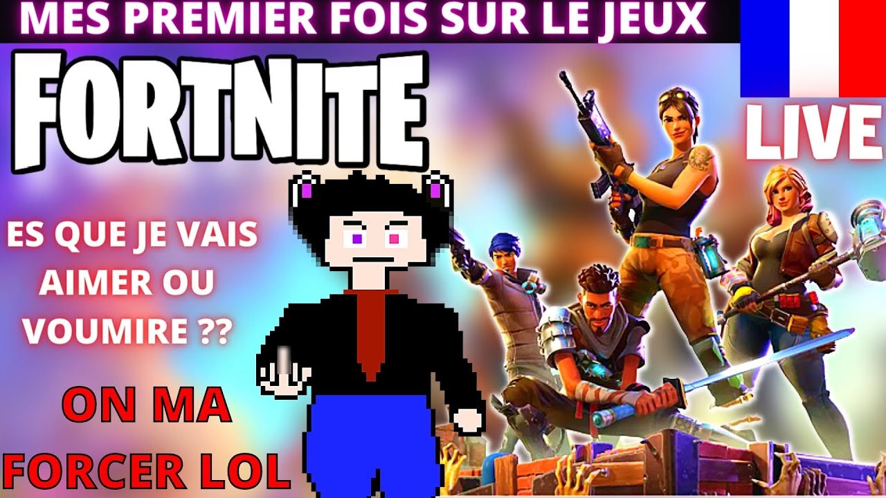 LIVE FORTNITE JE DECOUVRE LE JEUX POUR LA PREMIER FOIS AVEC VOUS #1 
