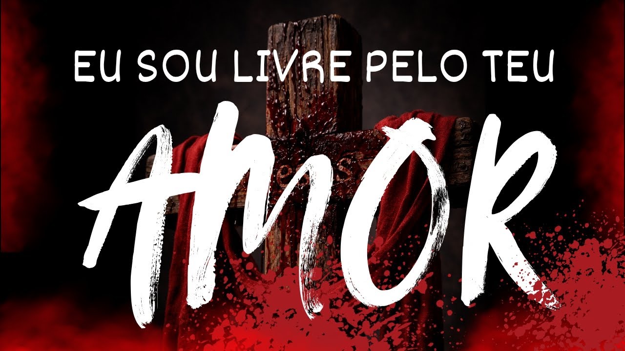 Eu Sou Livre Pelo Teu Amor - Isaías Sillvah